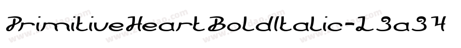 PrimitiveHeartBoldItalic-L3a34字体转换 PrimitiveHeartBoldItalic-L3a34字体转换