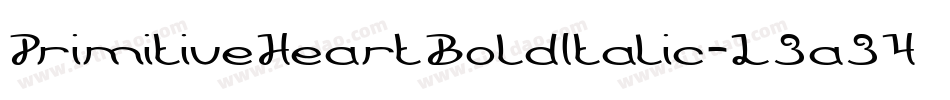 PrimitiveHeartBoldItalic-L3a34字体转换 PrimitiveHeartBoldItalic-L3a34字体转换