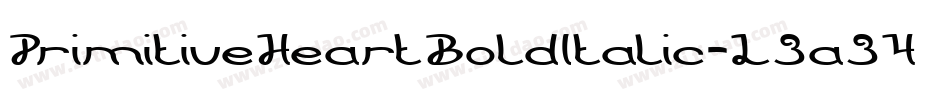 PrimitiveHeartBoldItalic-L3a34字体转换 PrimitiveHeartBoldItalic-L3a34字体转换