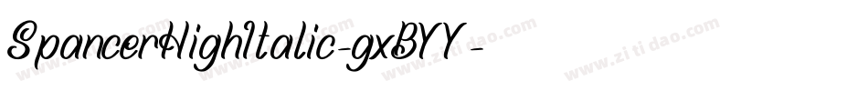 SpancerHighItalic-gxBYY字体转换