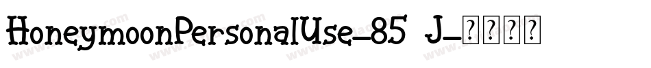 HoneymoonPersonalUse-857J字体转换
