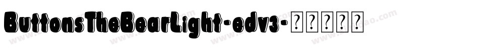 ButtonsTheBearLight-edv3字体转换