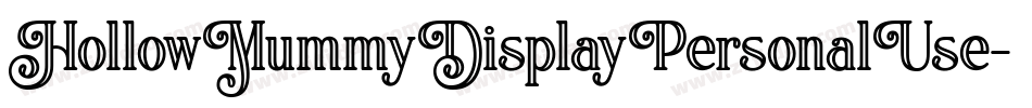 HollowMummyDisplayPersonalUse-YzAJo字体转换