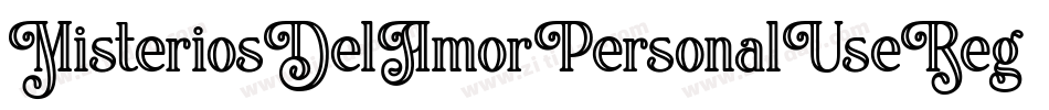 MisteriosDelAmorPersonalUseRegular-4ByK6字体转换