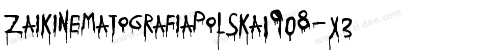 ZaiKinematografiaPolska1908-x3Rg0字体转换 ZaiKinematografiaPolska1908-x3Rg0字体转换