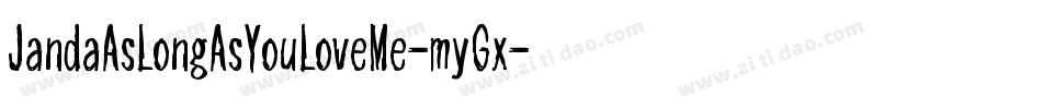 JandaAsLongAsYouLoveMe-myGx字体转换