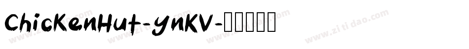 ChickenHut-ynKV字体转换