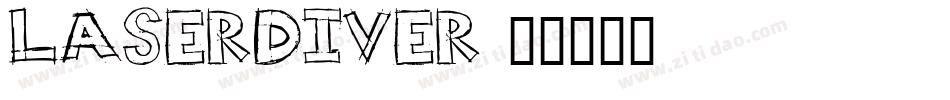 LASERDIVER字体转换