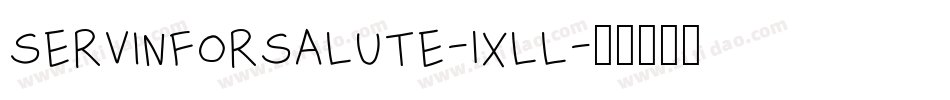 ServinForSalute-1XlL字体转换