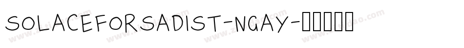 SolaceForSadist-nGAY字体转换