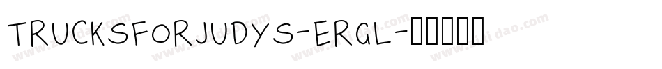 TrucksForJudyS-Ergl字体转换