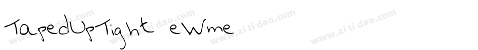 TapedUpTight-eWme字体转换