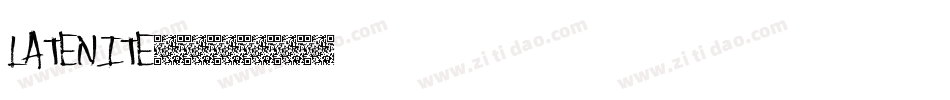 LATENITE字体转换