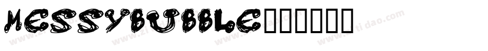 MessyBubble字体转换