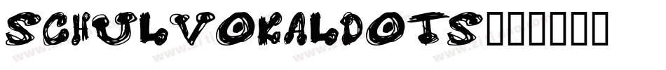 SchulVokalDots字体转换