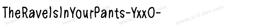 TheRaveIsInYourPants-YxxO字体转换