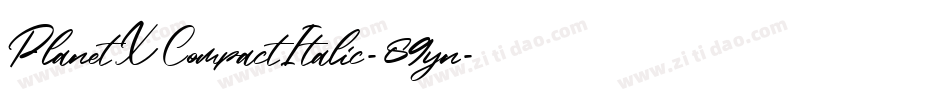 PlanetXCompactItalic-89yn字体转换