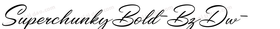 SuperchunkyBold-BzDw字体转换
