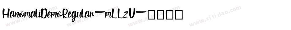 HanomaliDemoRegular-mLLzV字体转换 HanomaliDemoRegular-mLLzV字体转换