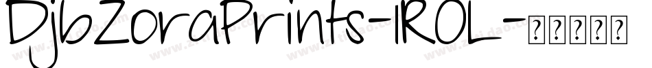 DjbZoraPrints-1ROL字体转换