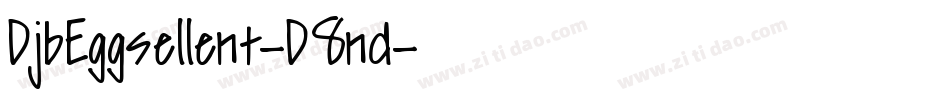 DjbEggsellent-D8nd字体转换