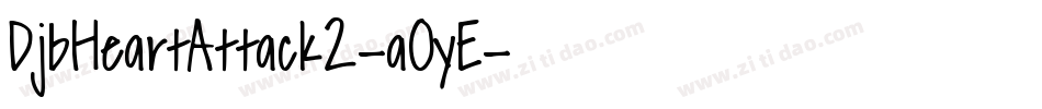 DjbHeartAttack2-aOyE字体转换