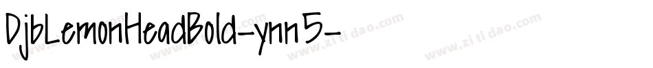 DjbLemonHeadBold-ynn5字体转换