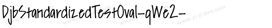 DjbStandardizedTestOval-qWe2字体转换