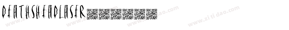 deathsheadlaser字体转换