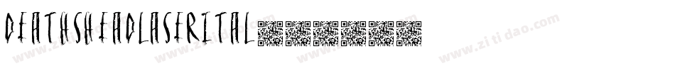 deathsheadlaserital字体转换