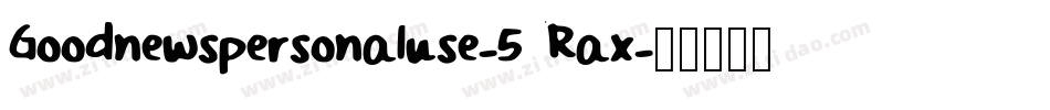 Goodnewspersonaluse-5Rax字体转换