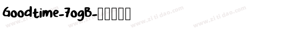Goodtime-7ogB字体转换