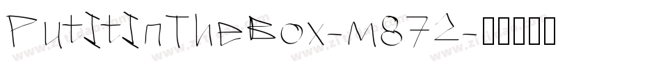 PutItInTheBox-m872字体转换