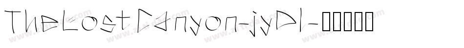TheLostCanyon-jyDl字体转换 TheLostCanyon-jyDl字体转换