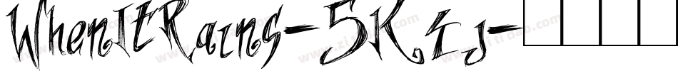 WhenItRains-5K4j字体转换