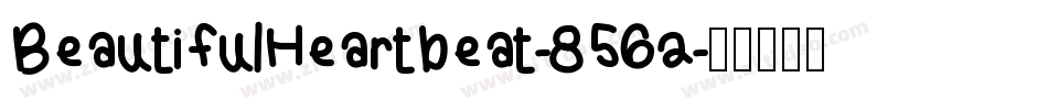 BeautifulHeartbeat-8562字体转换