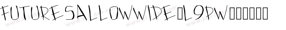 FutureSallowWide-l9Pw字体转换