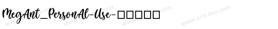 Megant_Personal-Use字体转换