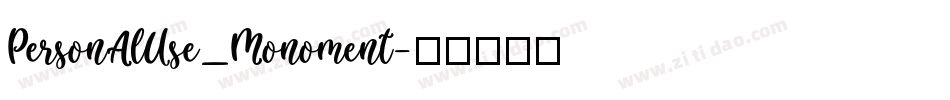 PersonalUse_Monoment字体转换