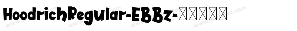 HoodrichRegular-EBBz字体转换