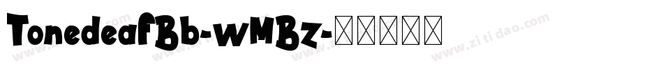 TonedeafBb-wMBz字体转换
