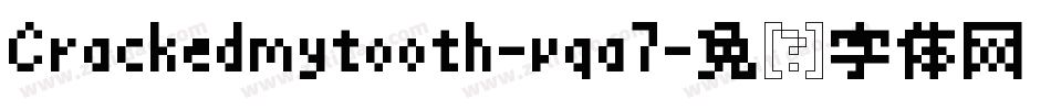 Crackedmytooth-vqa7字体转换