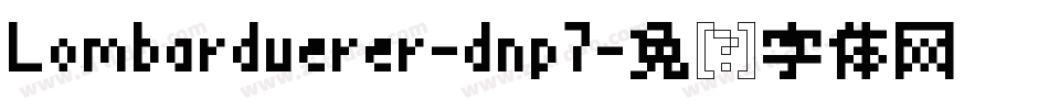 Lombarduerer-dnp7字体转换