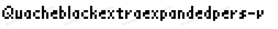 Quacheblackextraexpandedpers-vmRL7字体转换
