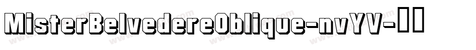 MisterBelvedereOblique-nvYV字体转换