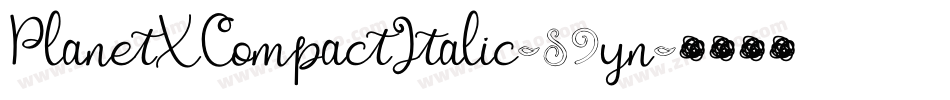 PlanetXCompactItalic-89yn字体转换