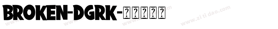 Broken-dGRK字体转换