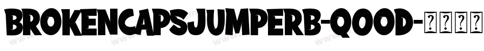 Brokencapsjumperb-q0od字体转换