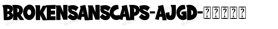 Brokensanscaps-AJGD字体转换