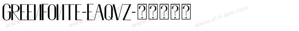 GreenFonte-Eaqvz字体转换